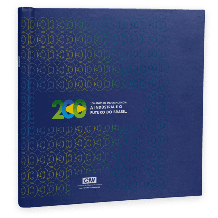 Livro do projeto 200 Anos de Independência – a indústria e o futuro do Brasil