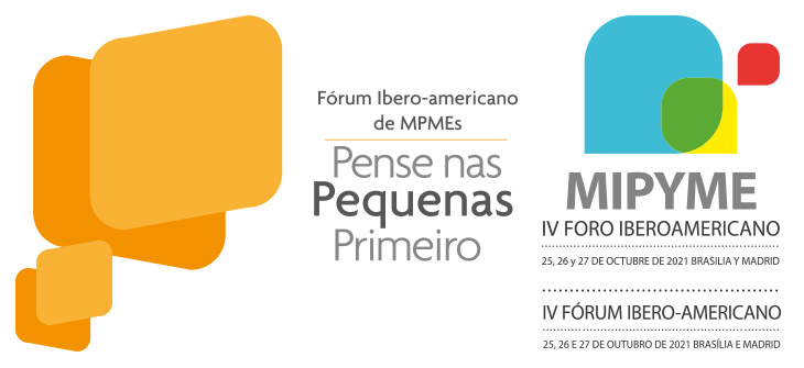Fórum Ibero-americano de MPMEs - Pense nas Pequenas Primeiro