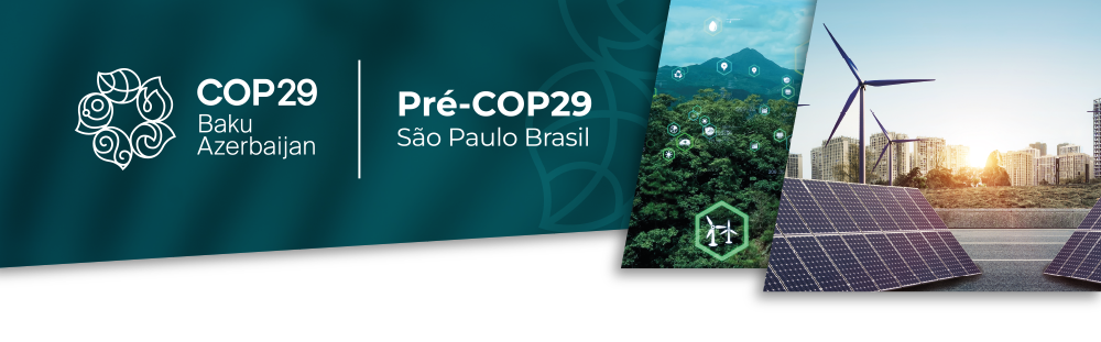 PRÉ-COP29: O PAPEL DA INDÚSTRIA NA AGENDA DE CLIMA