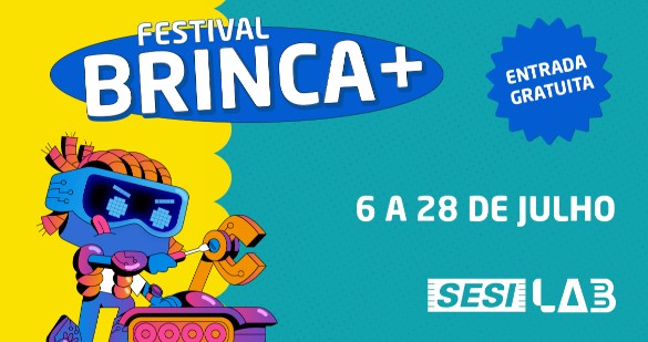 Venha participar do Festival Brinca +