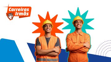 Carreiras Irmãs: veja na prática como evoluir e migrar de carreira sem abandonar o que você já aprendeu