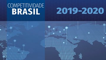 Competitividade: Como o Brasil se posiciona em relação aos principais concorrentes