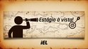 Estágio à vista! IEL tem mais de 1,8 mil vagas com bolsas de até R$ 2,6 mil