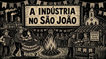 Como a indústria movimenta as festas juninas em todo o Brasil