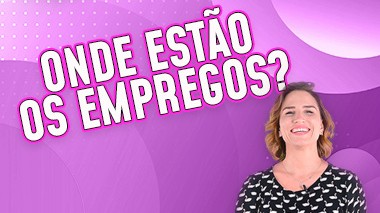 Imagem de destaque da notícia: Tem Vaga: onde estão os empregos?