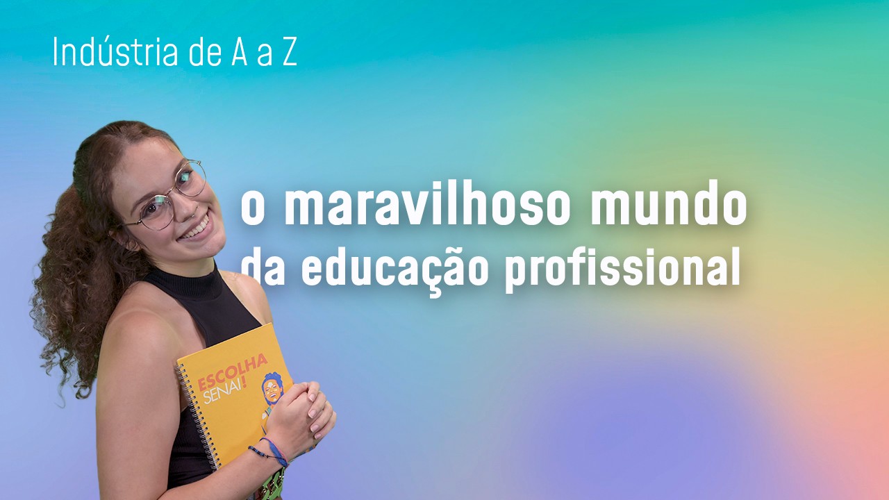 Imagem de destaque da notícia: #6 - O que é educação profissional?