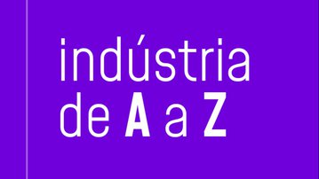 #8 - Perfil Setorial da Indústria: o mapa da atuação industrial