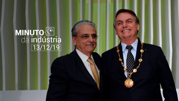 VÍDEO: Minuto da Indústria - Presidente Bolsonaro recebe a Ordem do Mérito Industrial