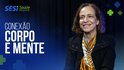 SESI Saúde Responde: corpo e mente andam juntos? Entenda por que essa conexão é tão importante