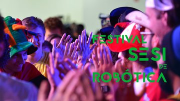 VÍDEO: Vem aí o Festival SESI de Robótica