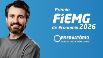16 de agosto: Prêmio FIEMG de Economia prorroga inscrições e oferece R$ 60 mil em premiações