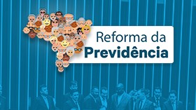Futuro do Brasil depende da reforma da Previdência, dizem deputados