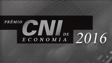 Conheça os vencedores do Prêmio CNI de Economia 2016