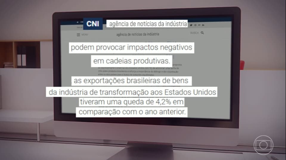 Recorte do Jornal Nacional destaca posicionamento da CNI sobre a proposta de tarifa adicional de 25% dos Estados Unidos sobre produtos brasileiros. Foto: TV Globo / Jornal Nacional.